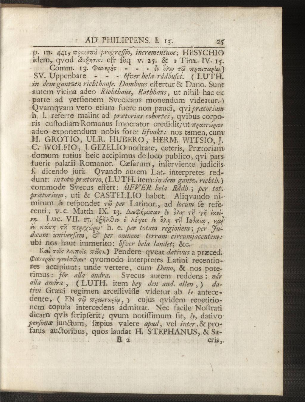 AV PHILIPPENS. I. t p. m. 441T vr^oconyj progreffb, incrementumhesychio idem, qvod uvfyaa. cfr feq v. 15. & 1 Tim.- IV- 1^. Comm. 13. <I>«vf^5r - - - év cåco tm 7T(ictirca()icti.) SV.