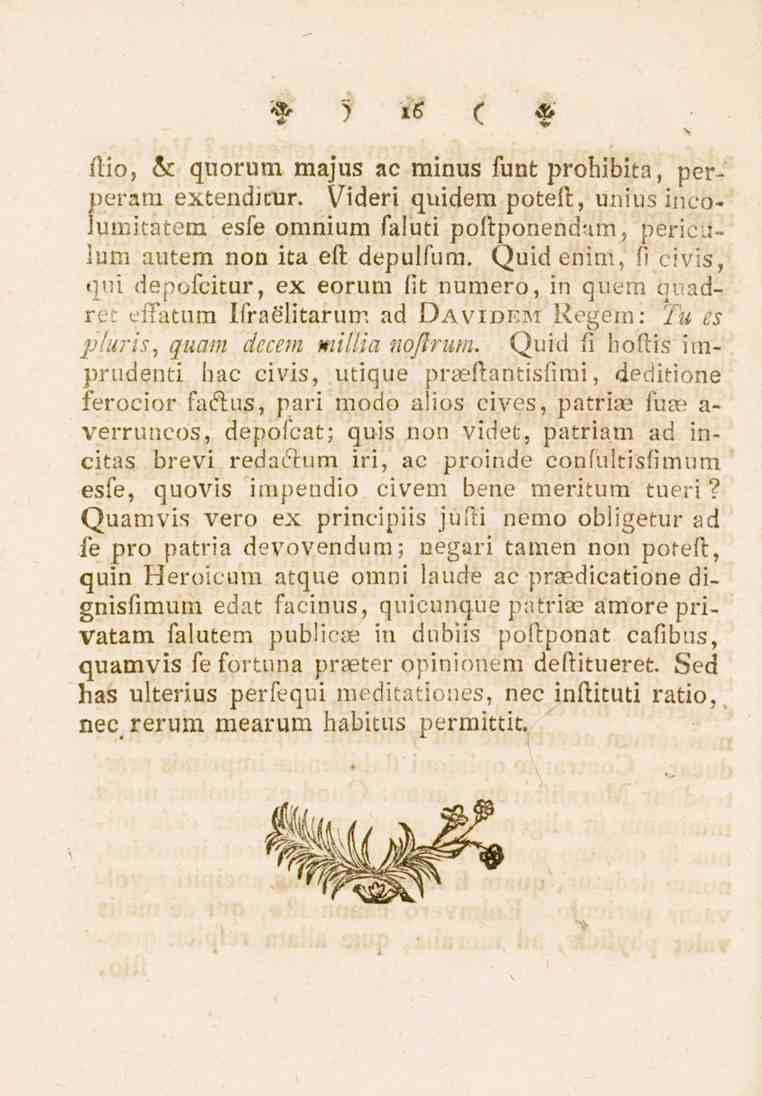 16 ftio, 6c quorum majus ac minus funt prohibita, perperam extendicur. Videri quidem poteft, unius ineolumitatem esfe omnium faluti poftponendam, perieuium autem non ita eft depulfum.