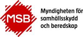 Myndigheten för samhällsskydd och beredskap MSB Samhällets