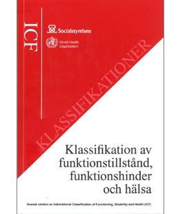 ICF och ICD 10 ICF (Internationell klassifikation av funktionstillstånd, funktionshinder och hälsa) Framtaget av WHO Målsättningen med ICF gemensamt språk