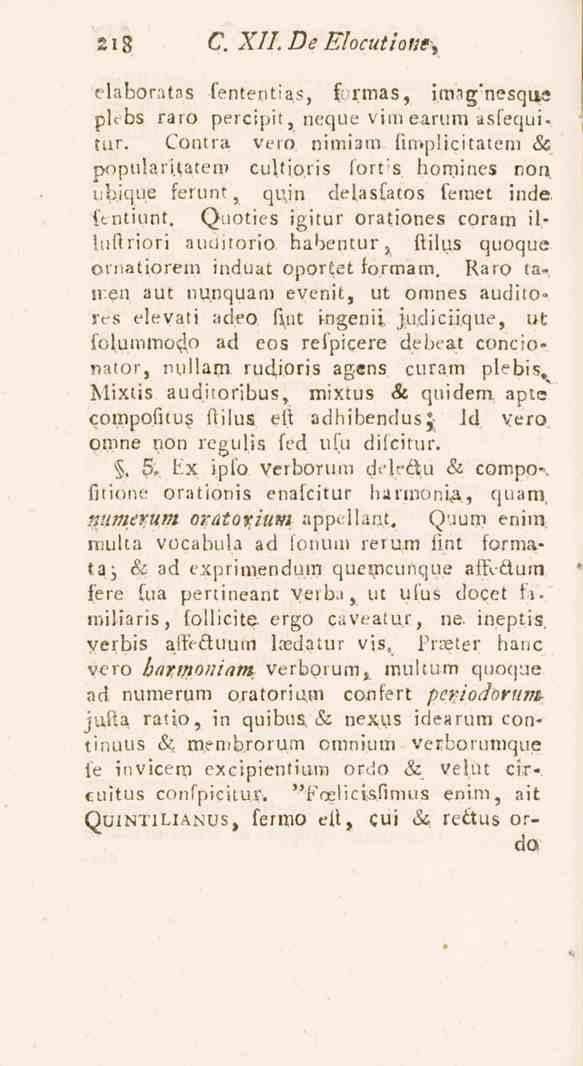 218 C. XII. De Eiocutiotit, elaboratas fenteritia.s, formas, imag'nesqtie pltbs raro percipit t neque vira earum asfequitur. Contra vero nimiam firoplicitatem & populari.tatero cultioris forfs.