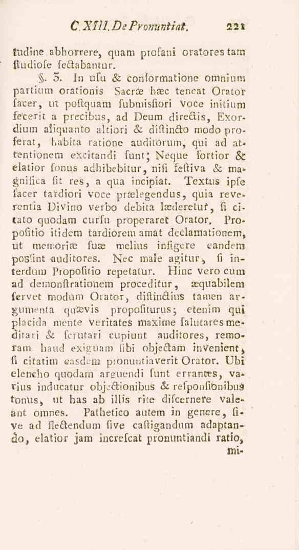 C XIIIDe Pronitniiat. 221 ttidine abhorrere, quam profani oratores tarn Itudiofe fe&abantur.. 5.