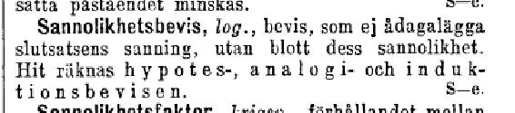 Statistisk inferens: f.d. sannolikhetsbevis http://runeberg.org/nfcd/0387.html Nordisk familjebok / Uggleupplagan.