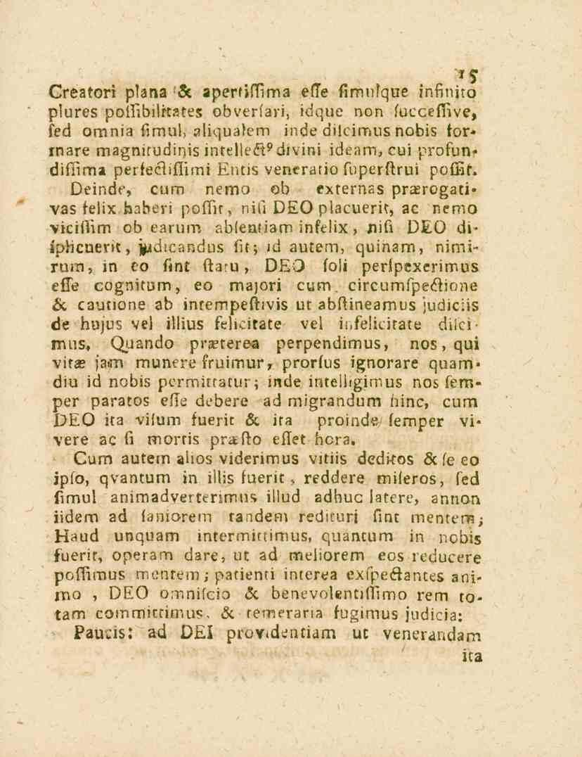 I c Creatori plana Zc aperfiffima efle firrm.que infinito plures poltibilrtates obverlari, idque non.ucceftive, fed omnia fimul, aliqua.em inde dilcimusnobis torrnare magnitudinis intel!