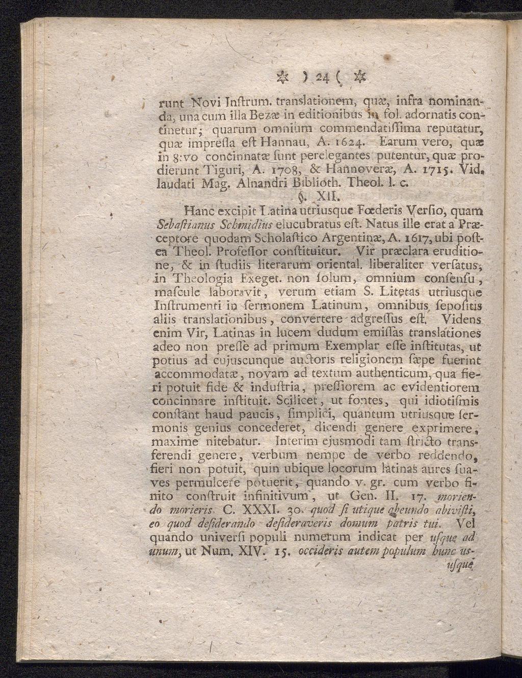 & ) u ( $ runt Novi Tnftrum, translationem, qua?, infra nominanda, una cum illa Beza? in editiönibüs in föl. aciornatis contineturj quarum omnium commendatillima reputatur, qua? impreoa eft Hannau, A.