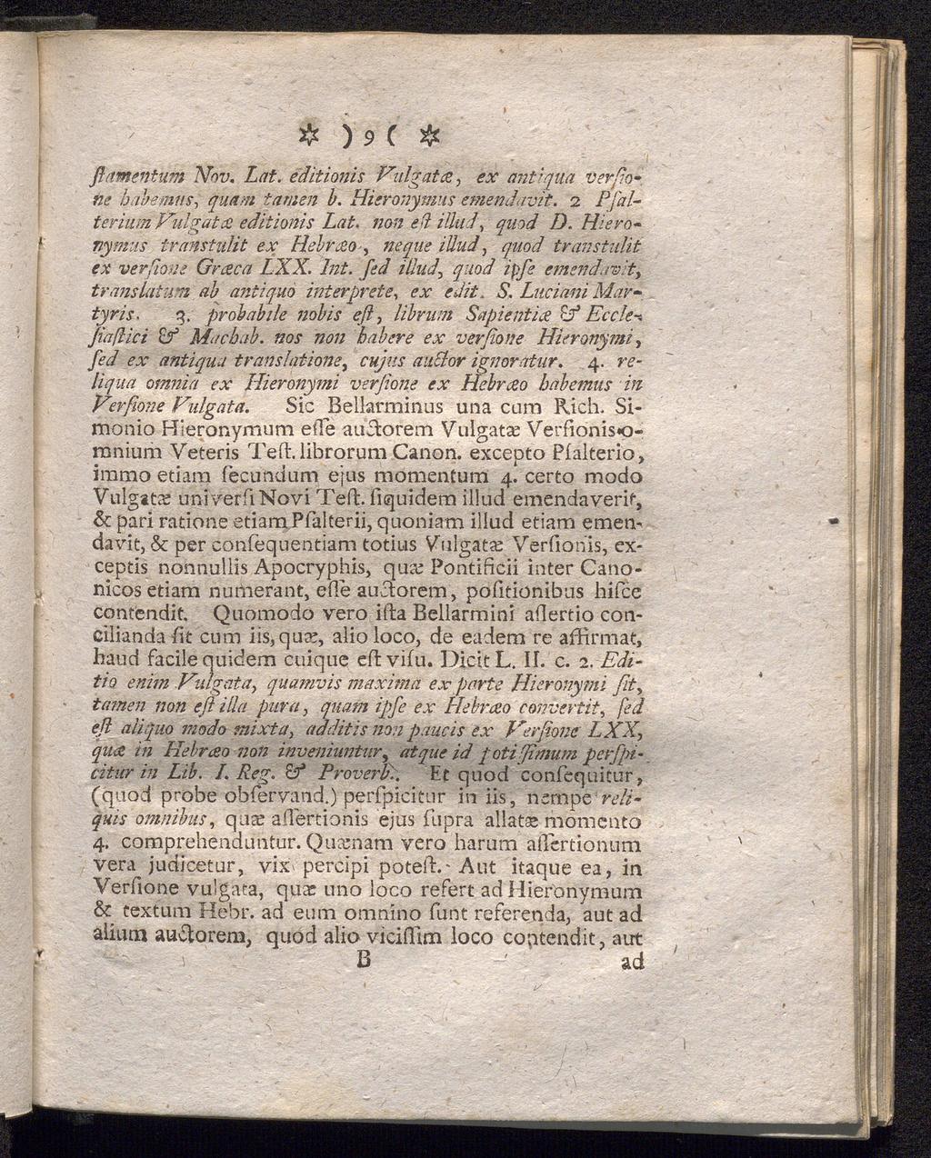 r # ) 9 C # flamentum Nov. Lat. iditioms Vidgata, ex antiqua verfione bab emus, quam tarnen b. Hieronymus emendavit. 2 Pfalferiiim VidgatX editionis Lat\ tim ed illud\ quod D.