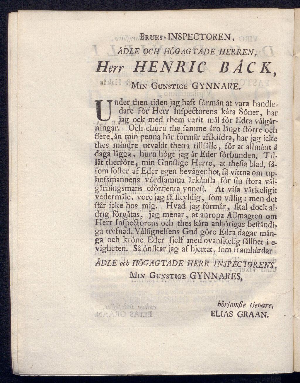 Bruks-INSPECTOREN, ÅDLEOCH Herr HENRI C Min Günstige GYNNARE, HÖOAGTADE BÄCK, Under.