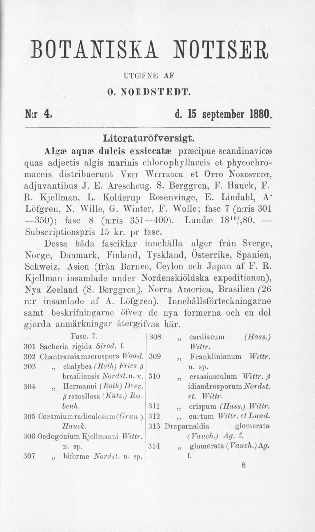 BOTANISKA NOTISER UTGtFNE AF 0. NOKDSTEDT. N:r 4. d. 15 september 1880. Literaturöfversigt.