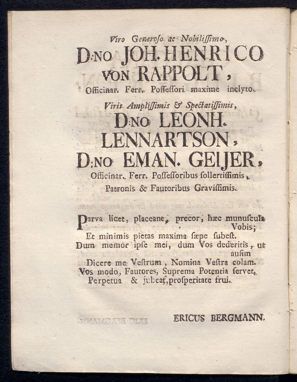 ' Ψϊυο Qenerojo a.c NobÜiJfimo, NO- ΤΧΛΤΤ TTT^v ri Τ^ Vt)N $ Officiaar. Ferr. PoffeiTori maxime indy to«. Viris AmpliJJimis & Spettatijjimis9 D nö leonh. : LENNARTSON» Dnö EMAN. GEIJER Officinan.