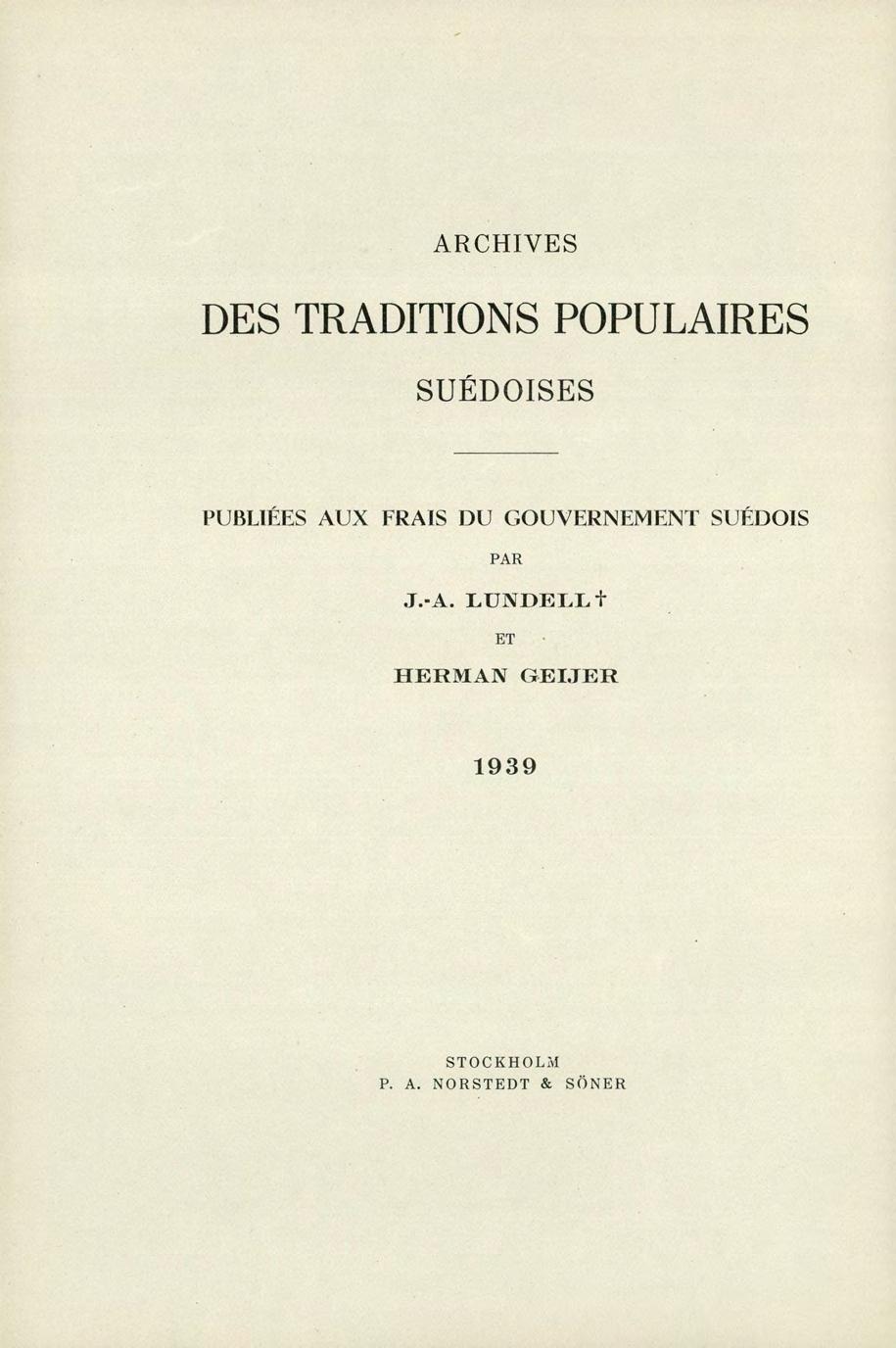 ARCHIVES DES TRADITIONS POPULAIRES SURDOISES PUBLI1PES AUX FRAIS DU GOUVERNEMENT