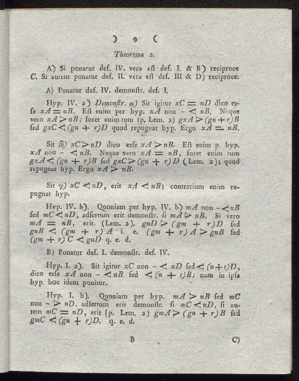 :> <» c Theorema 2 Si ponafur def IV vera ert: def* I & B) rcciproce C Si autem ponatur def II vera ert def III <5c D) reciproce A) Ponatur def IV demonflr def I Hyp IV a]) Demonßr u) Sit igitur xc