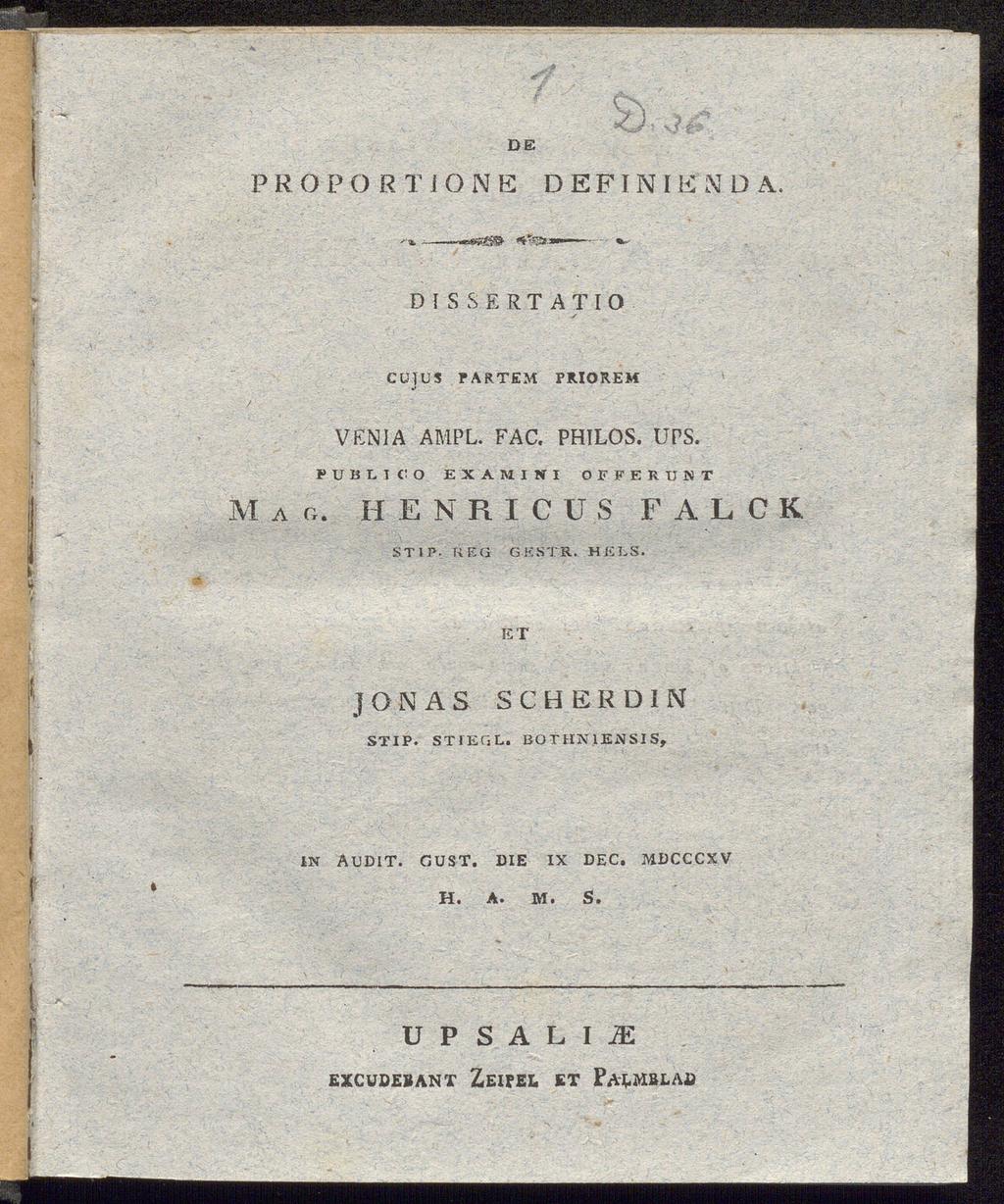 E P R O P O R T 1 O N E EFINIE'N A. ISSERTATIO CUJUS PARTEM PRIOREM VENIA AMPL. FAC. PHILOS. UPS. public: O EXAMINI OFFERüNT Mag.