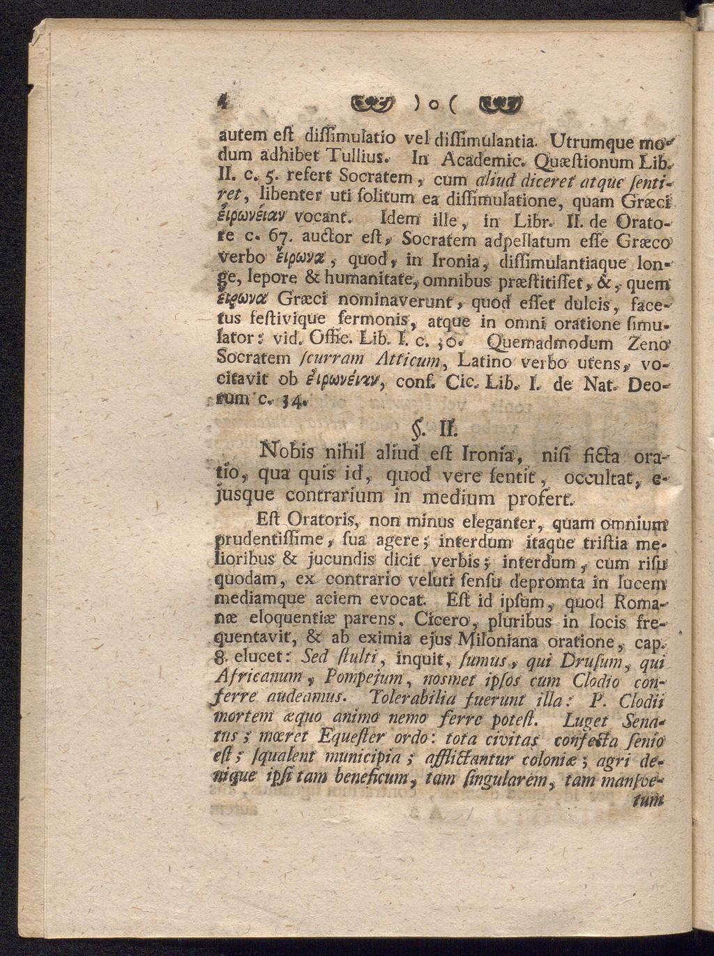 < <ÖS> ) o C < autem eft dihimufatio vel diflimulantia. dum ädhibet Utrumque möv Tullius. In Acädemic. Quseftionum Lib. II. c. 5.