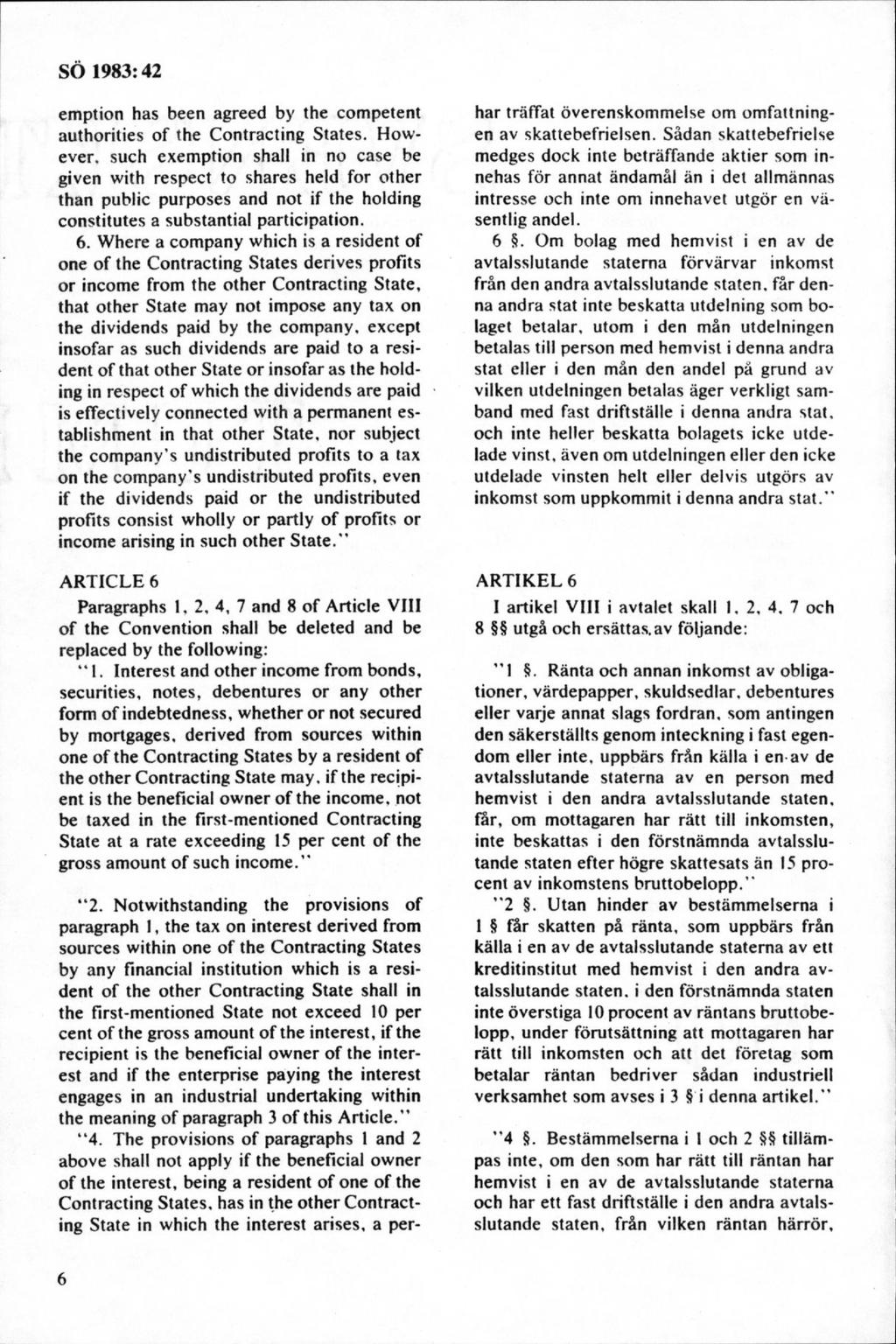 em ption has been agreed by the com petent authorities o f the C ontracting S tates. However.