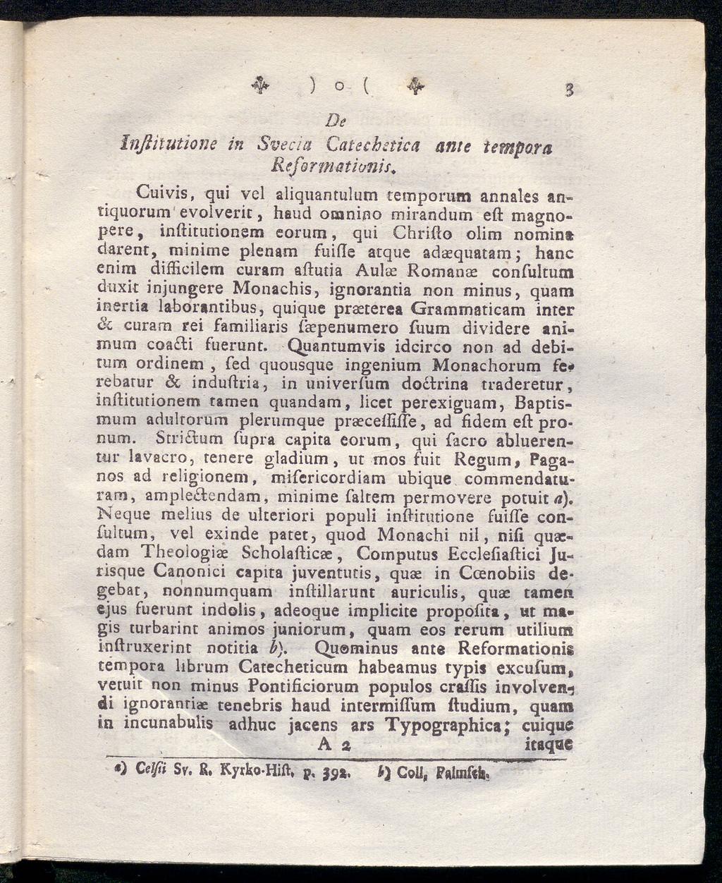4 ) o ( 4 3 De inßitutione in Sveaa Catechstica ante t empora Reform ßtionis.