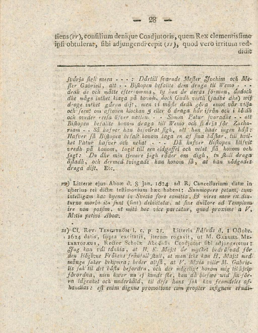 . sd ut : Bijkopen doch sunon Da 28 tiens(>'0, confflium denique Coadjutoris, quem Rex cleraensissime jpliobtulerar, sibi adjungendicepit {ss)> quod vero irritum vedsvdrja stgli me eu sler Gabrieil,