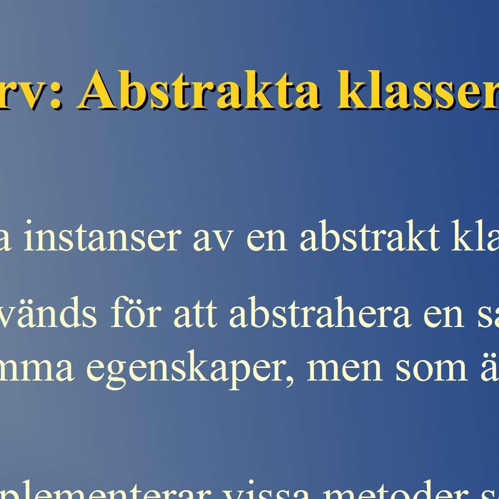 GeometricObject), som ärvs av flera subklasser (ex.