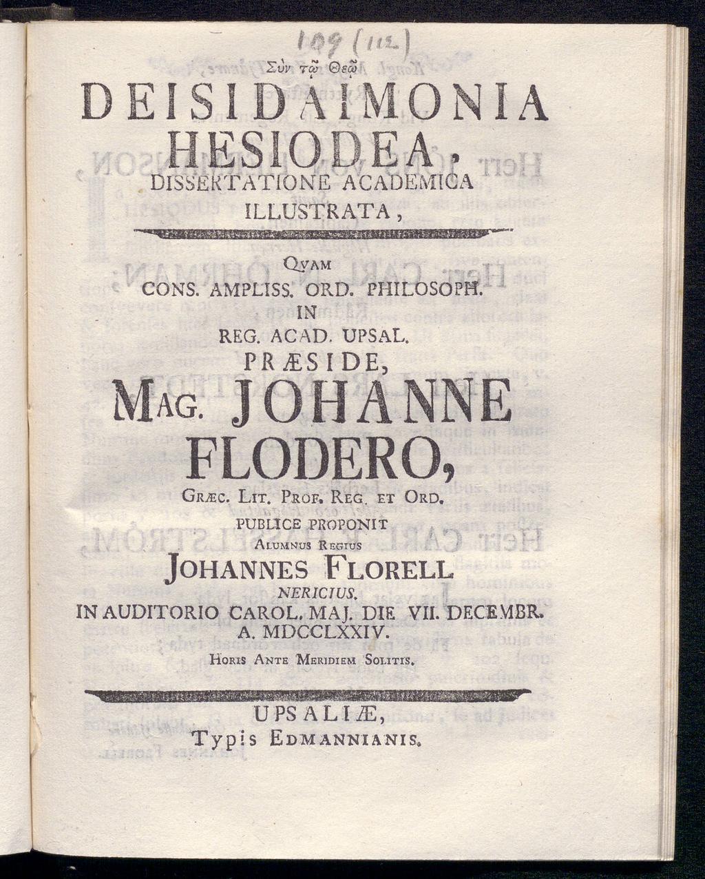 Zw TG? fo> DEISID WMONIA HES10DEA. dlssektatione academtca ILLUSTRATA, Qvam CONS. AMPLISS. ORD. PHILOSOPH. IN REG. A C AD, UPSAL. pr als i de, Mag. JOHANNE FLODERO, Gr^ec. Lit. Prof. Reg.