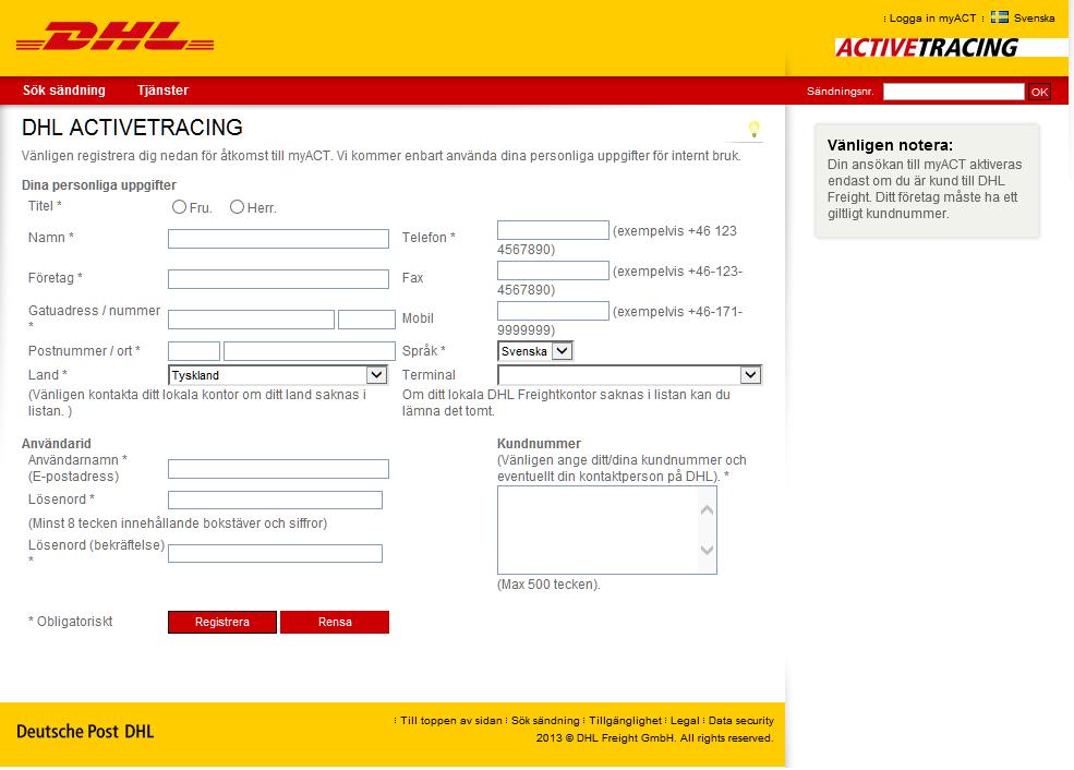 Benutzerhandbuch, November 2009 Seite 5 2. Registrering Varför registrera sig för DHL ACTIVETRACING? Vad mer får jag tillgång till då?