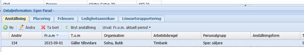 Anställning För att man ska få ändra på anställningsuppgiften måste man ha funktionsbehörighet nummer 123 under modul 9. Obs!