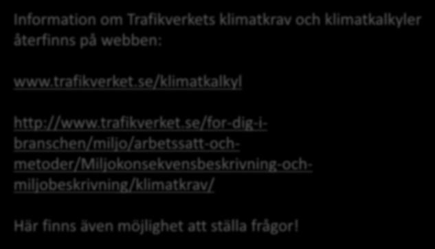 se/klimatkalkyl http://www.trafikverket.