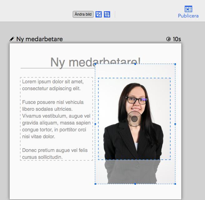 5 6 5. Då du har placerat bilden där du vill ha den - avaktivera cropläget för att ge bilden dess nya beskärning. 6. Du kan nu fortsätta att redigera mallens övriga fält eller välja att klicka på Publicera.