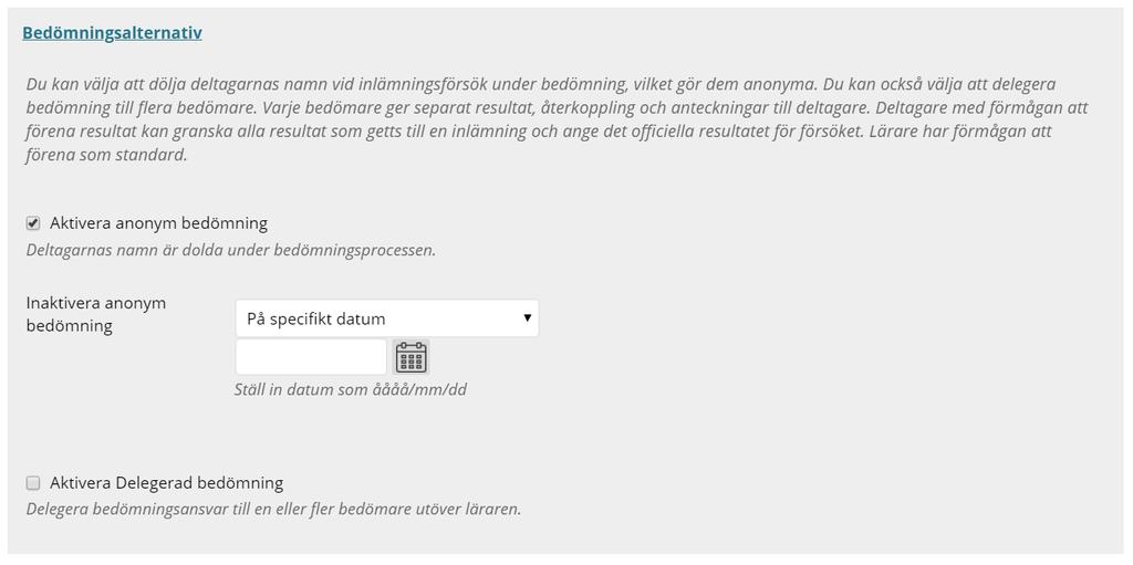 Anonym bedömning Inställning