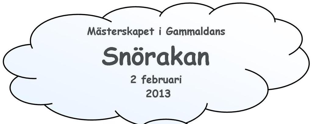 Björkvallen i Björklinge 2 mil norr om Uppsala Följande danser ingår i Gammaldansmästerskapet Snoa, schottis, hambo och vals Du kan också välja att delta i valfritt antal danser Info Ungdomsklass,