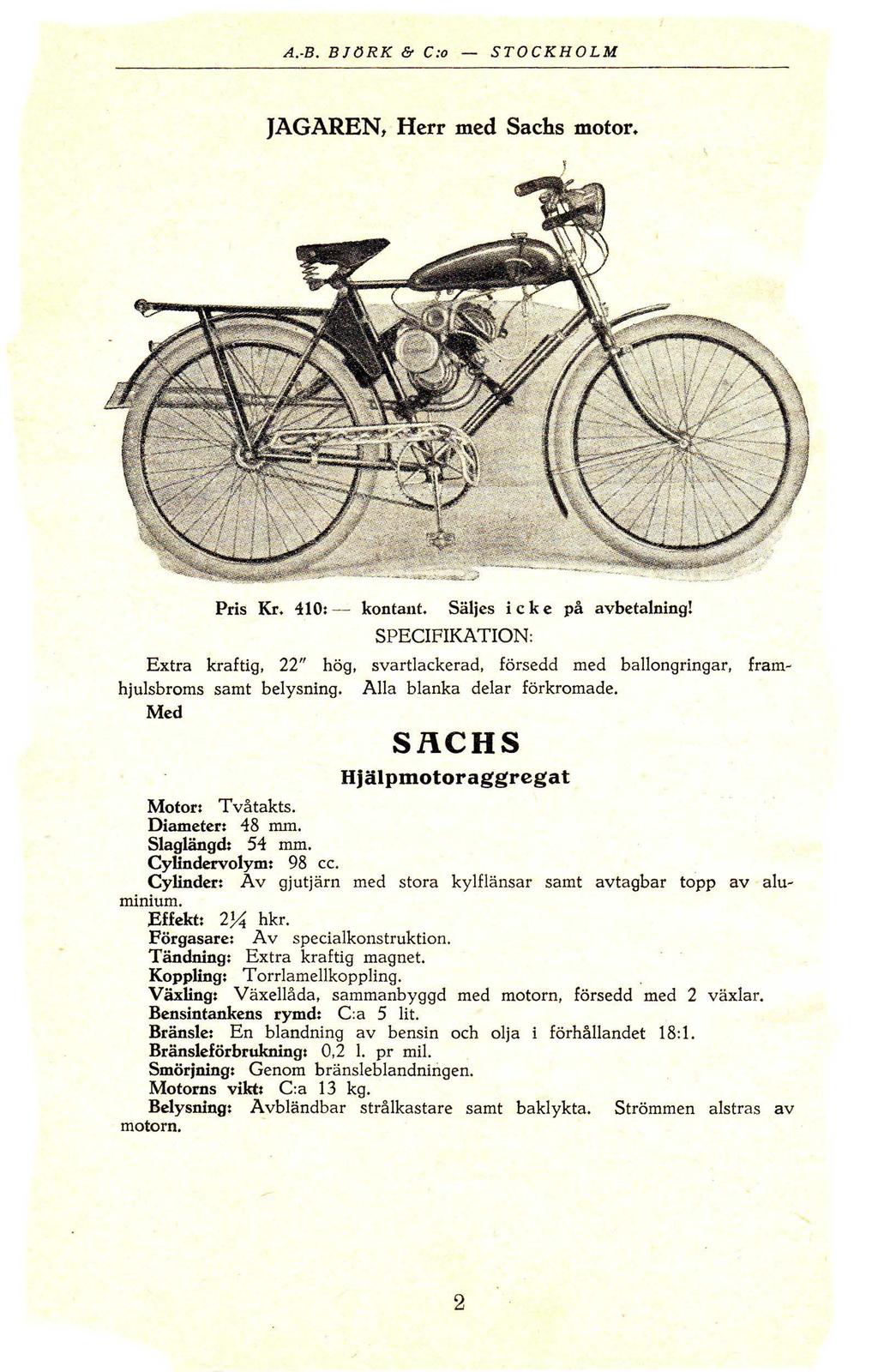 AB BJORK & C: STOCKHOLM JAGAREN, Herr med Sachs mtr ; \ Pris Kr 410: kntant Säljes i c k e på avbetalning!