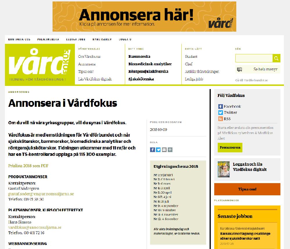Annonse på vå webb Pecis som i pppesidningen ss vådfokus.se på kvliesjounlisik. Vi h i genomsni 50 000 unik besöke vje veck.