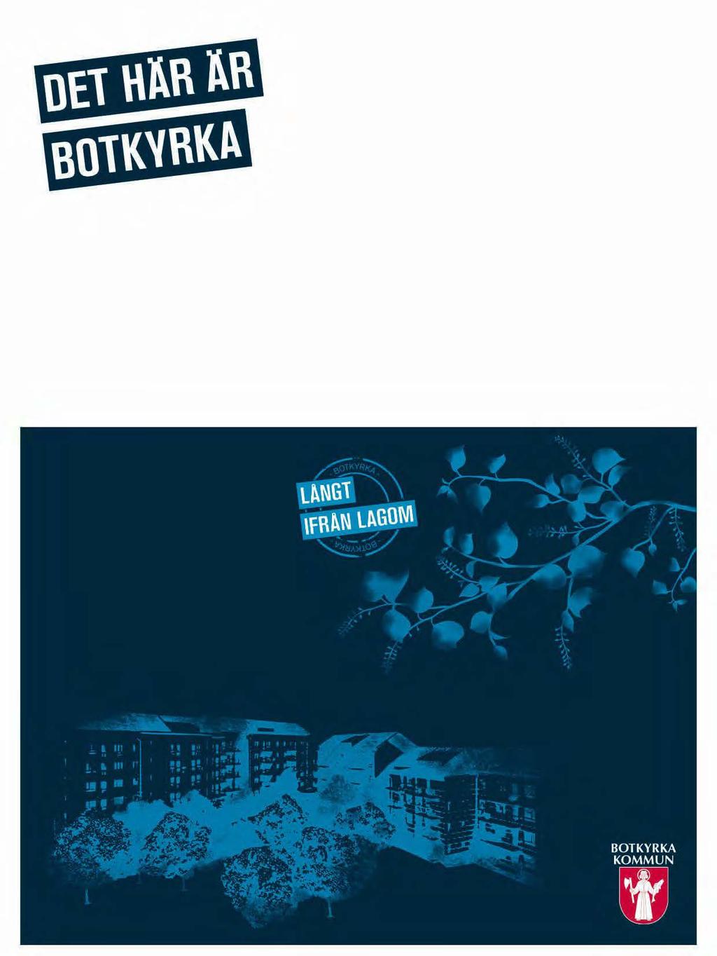 Kvalitetsredovisning Socialnämnden Post Botkyrka kommun, 147 85 TUMBA Besök