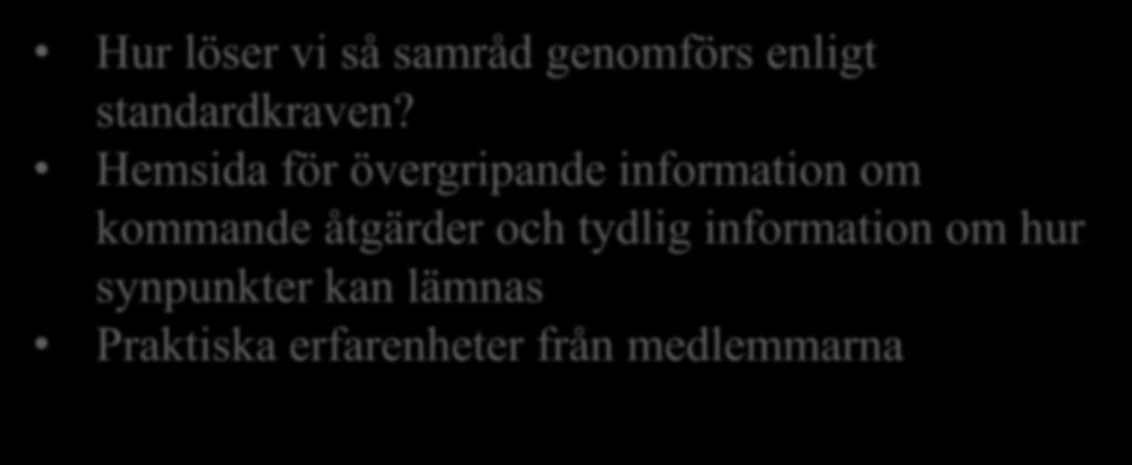 Årets observationer FSC 4.4.4 lösningen: Hur löser vi så samråd genomförs enligt standardkraven?