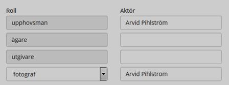 PERSONER OCH AKTÖRER Välj i listan den roll aktören har i förhållande till objektet. Är personen som nämns exempelvis den som har donerat, tillverkat, använt, köpt, sålt eller planerat objektet.