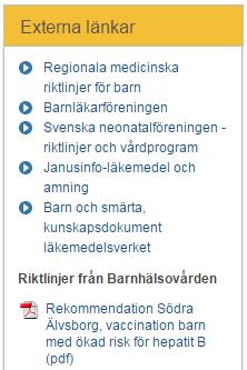 2018-12-18 11918 10 (17) Rubrik: Externa länkar. Länkar till regionala och/eller nationella styrdokumentsidor eller dokument inom verksamhetsområdet.