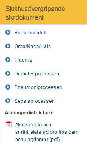 Länk till ämnessida under den övergripande för styrdokument (överst) och eventuellt också en länk till något enstaka sjukhusövergripande dokument om det