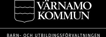 grundsärskolan, gymnasieskolan, gymnasiesärskolan samt vuxenutbildningen Kommentar: Förskola: Förskolan har arbetat aktivt med att utveckla Värdegrundsarbetet på förskolorna.