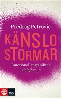 Känslostormar : emotionell instabilitet och hjärnan PDF ladda ner LADDA NER LÄSA Beskrivning Författare: Predrag Petrovic.