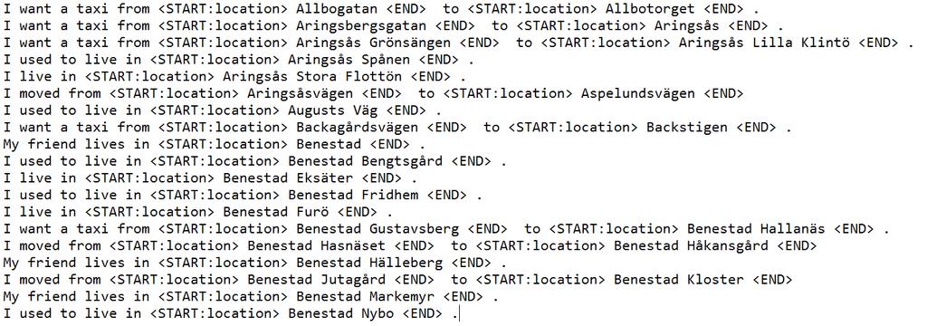 för frasen i fråga. <Start: location> visar start för frasen och även kategorin det tillhör. <END> visar då avslutningen på frasen.