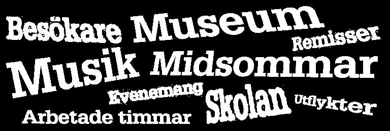 som finns inrymd i museibyggnaden.