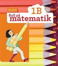Koll på matematik 1B PDF ladda ner LADDA NER LÄSA Beskrivning Författare: Hanna Almström. Koll på matematik - vårt nya läromedel i matematik för lågstadiet!