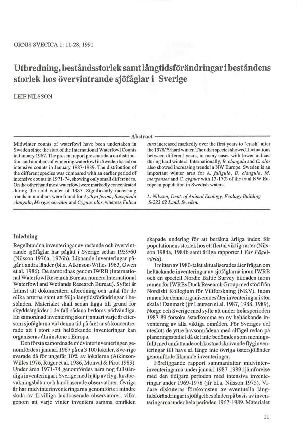 ORNIS SVECICA 1: 11-28, 1991 U tbredning, bestandsstorlek samt langtidsforandringar i bestandens storlek hos overvintrande sjofaglar i Sverige LEIF NILSSON -----------------------------------