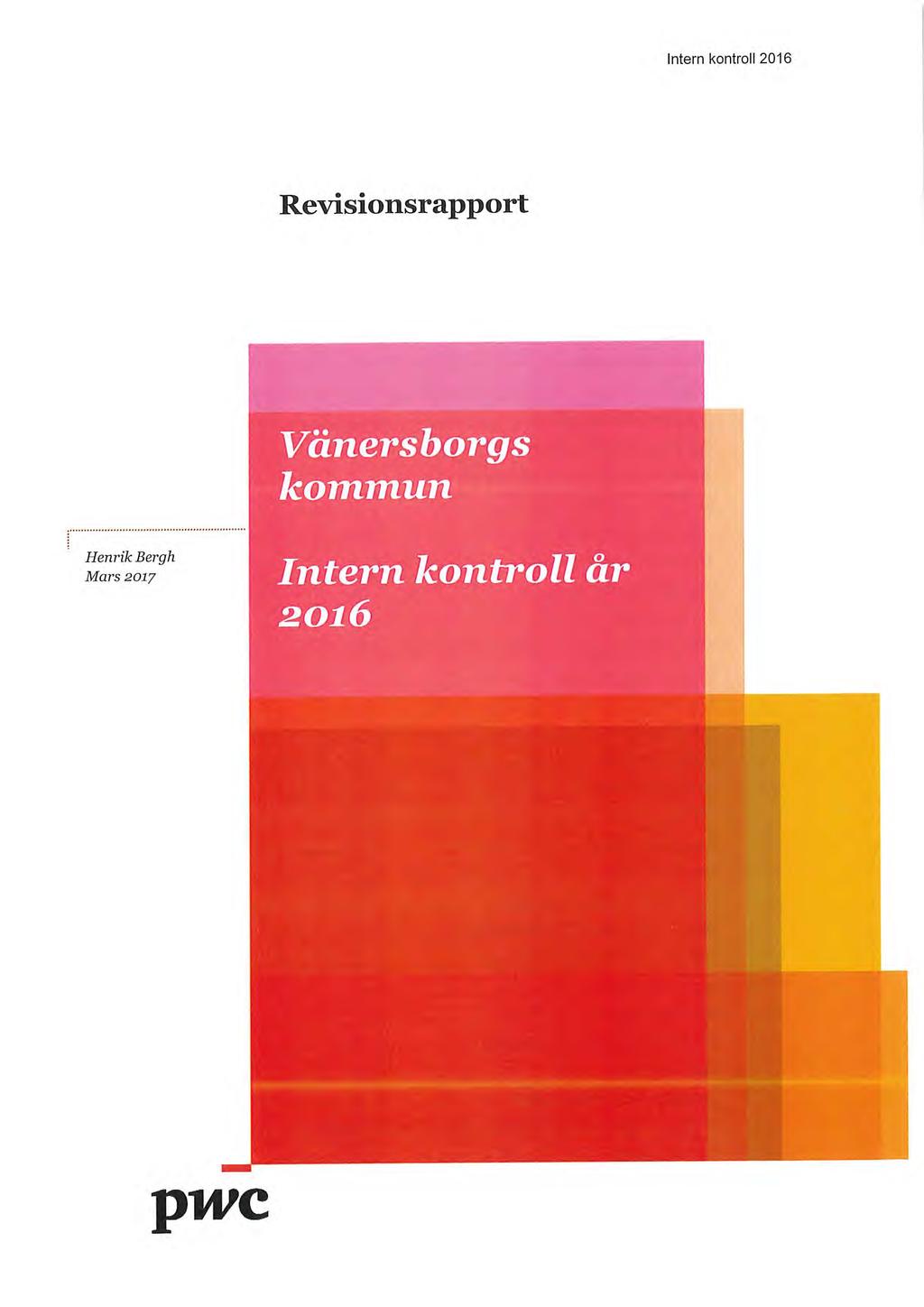 Intern kontroll 2016 Revisionsrapport Vänersborgs