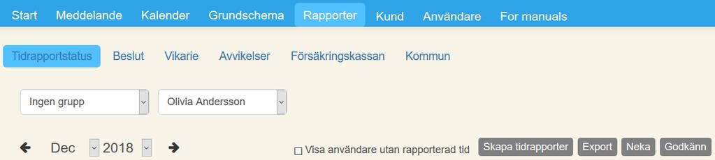 Om anordnaren har godkänt en tidrapport med BankID visas ett kuvert. Rapporten har nu skickats till Försäkringskassan.