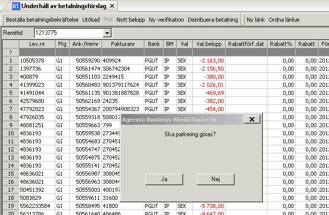 Underhåll av betalningsförslag Egen meny Utbetalningar Underhåll av betalningsförslag För att få upp betalningsförslaget på skärmen ange remittid, tryck tab och sedan att söka