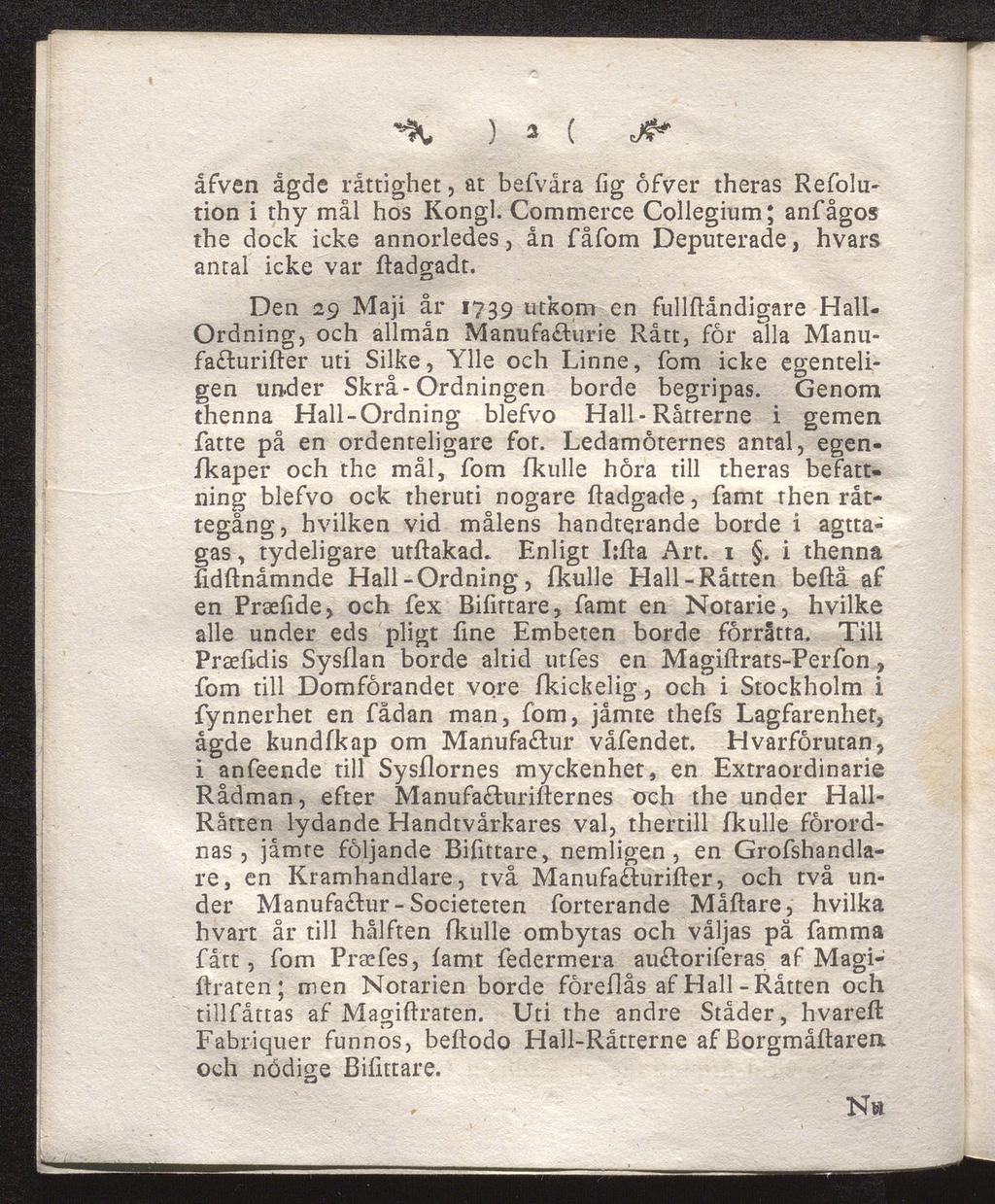 *9V ) 2 ( JP* åfven ågde rättighet, at befvåra fig öfver theras Refolution i thy mål hos Kongl.