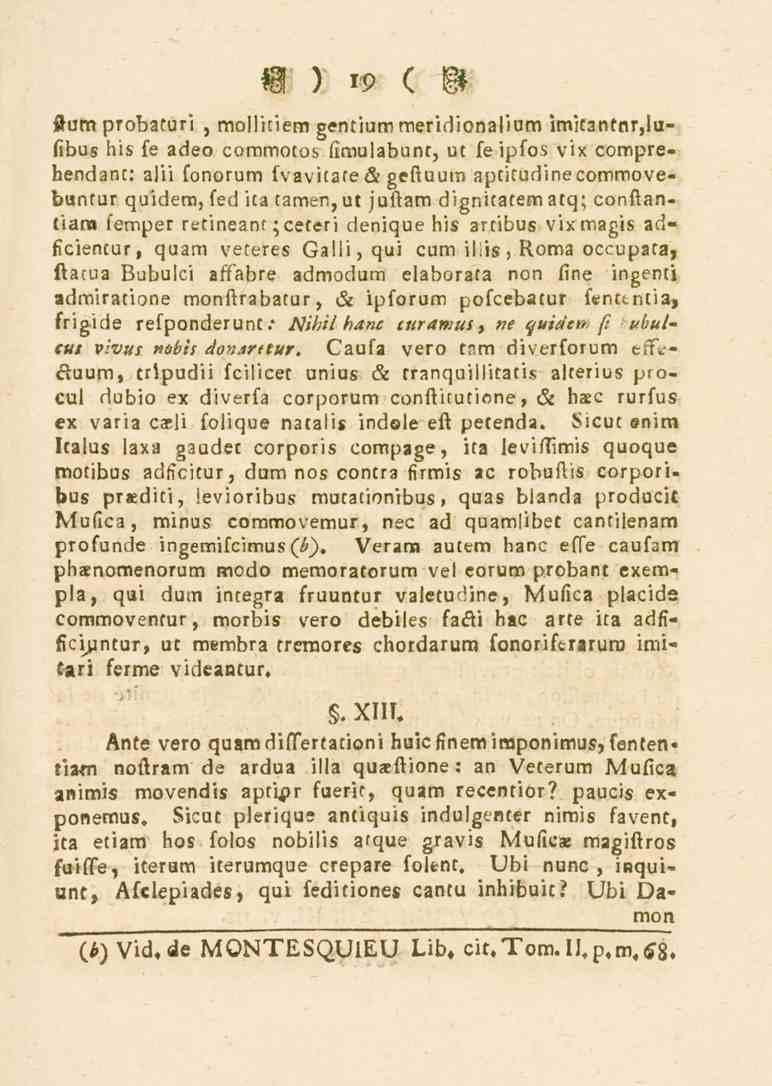 19 ftum probaturi, mollitiem gentiummeridionalium im!t3n.nr,iufibu. his fe adeo cammntu. fimulabunr, ut feipfos vix compre» liend-l*.