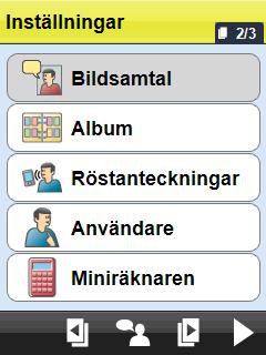 4. Inställningar För att göra inställningar för Bildsamtal ska man gå till Inställningar. För att komma till Inställningar trycker man knappkombinationen, se Handboken.