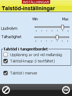 4.3 Talstöd i tangentbordet Via Inställningar System Talstöd Talstöd-inställningar bestämmer man om och hur talstöd ska användas i tangentbordet: - Uppläsning av ord vid mellanslag - Talstöd-knapp i