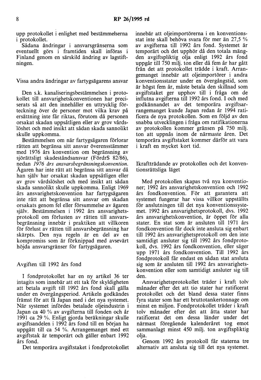 8 RP 26/1995 rd upp protokollet i enlighet med bestämmelserna i protokollet.