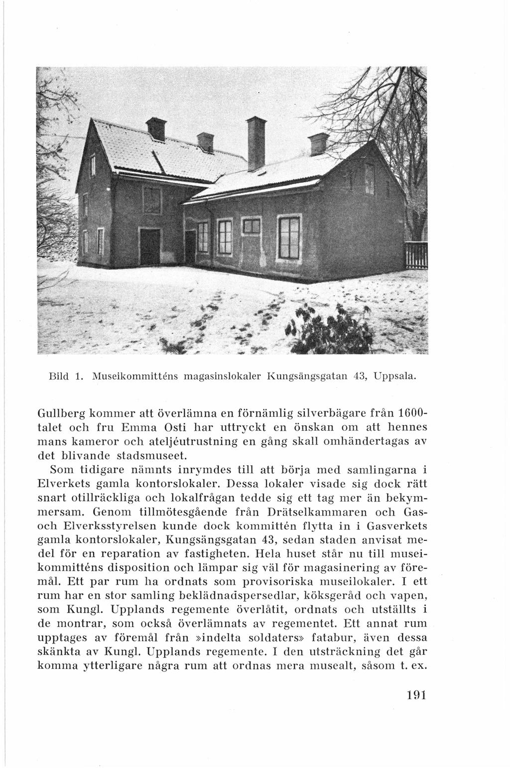 Bild 1. Museikommittens magasinslokaler Kungsängsgatan 43, Uppsala.